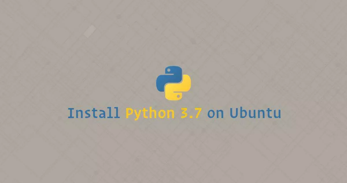 如何在Ubuntu 18.04安装Python 3.7