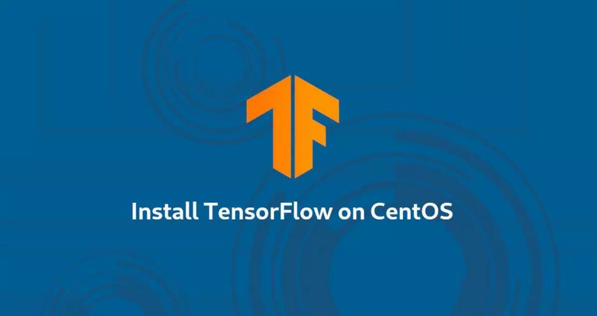如何在CentOS 7安装TensorFlow