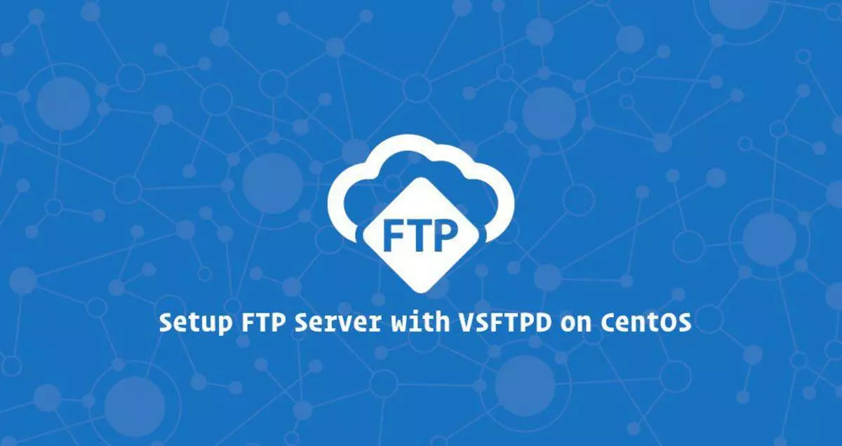如何在CentOS 7 VSFTPD设置FTP服务器