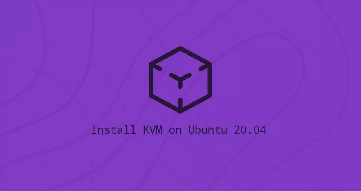 如何安装Kvm在Ubuntu 20.04