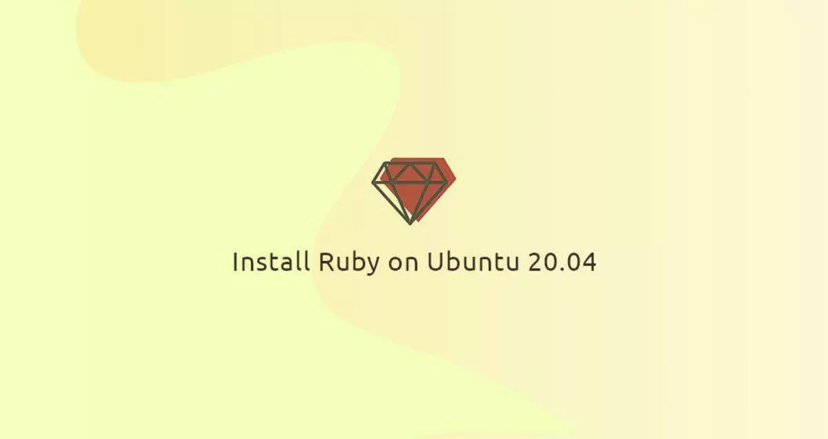 如何在Ubuntu 20.04上安装Ruby